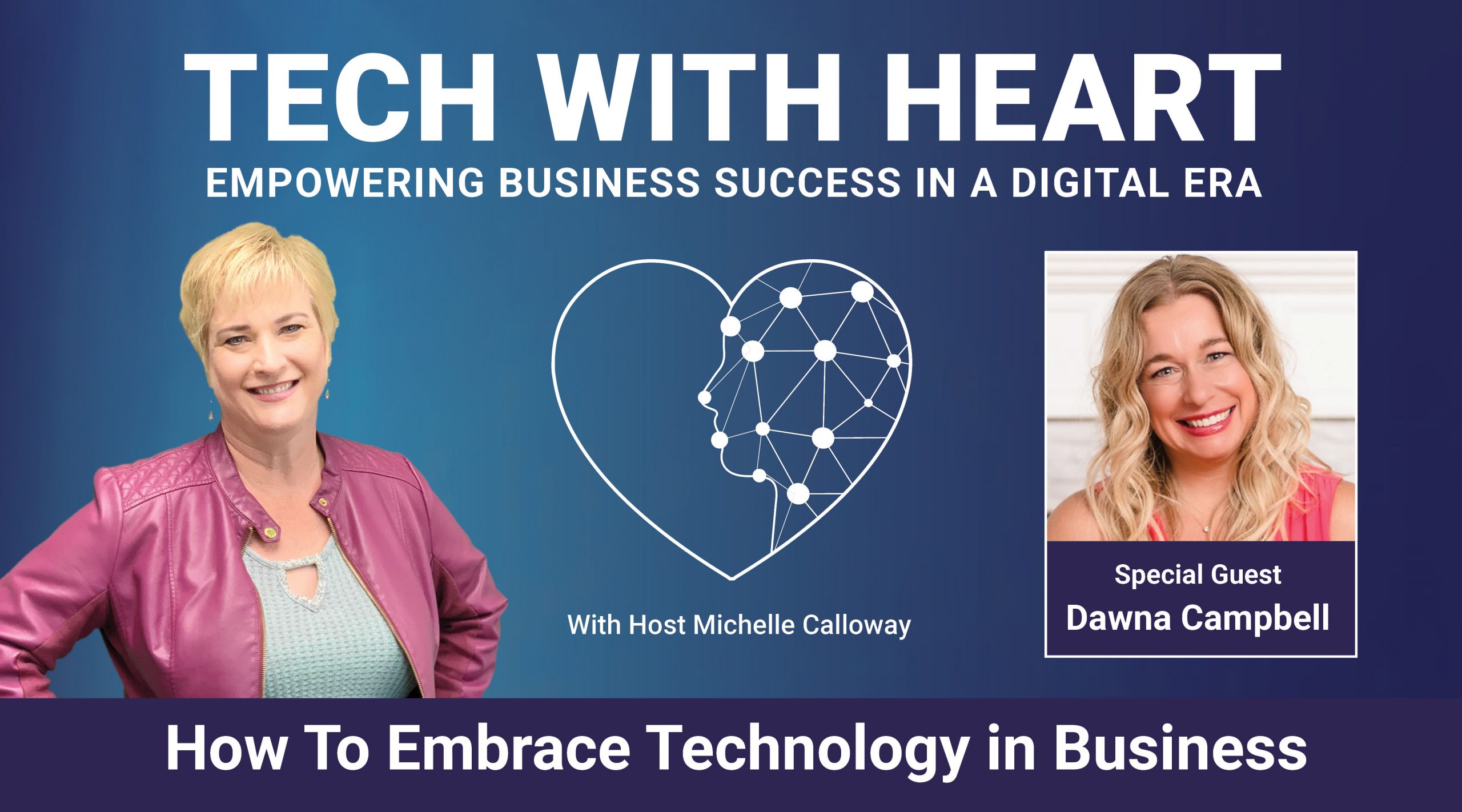 Dawna Campbell Tech With Hearth with Michelle Calloway