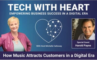 How Music Attracts Customers In a Digital Era – A Tech With Heart Interview With Harold Payne