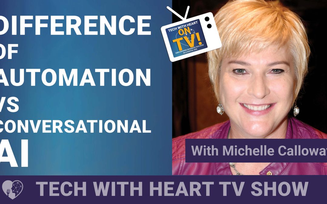 Differences Of Automation vs Conversational AI with Michelle Calloway