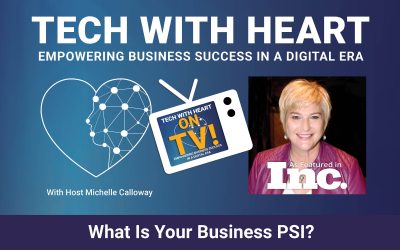 What is Your Business PSI? – A Tech With Heart TV Episode With Michelle Calloway