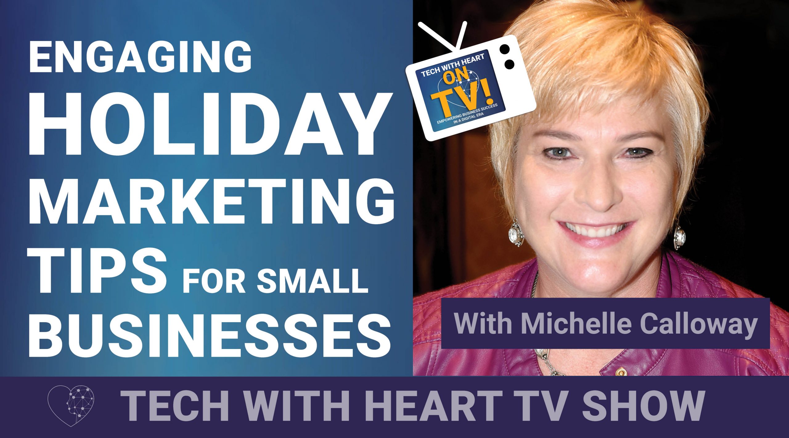 Engaging Holiday Marketing Tips for Small Businesses with Michelle Calloway
