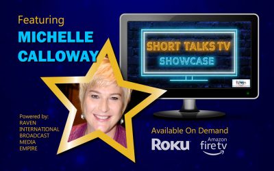 Michelle Calloway Signature PSI, (Purpose, Story, and Impact) Talk is Now on TV!