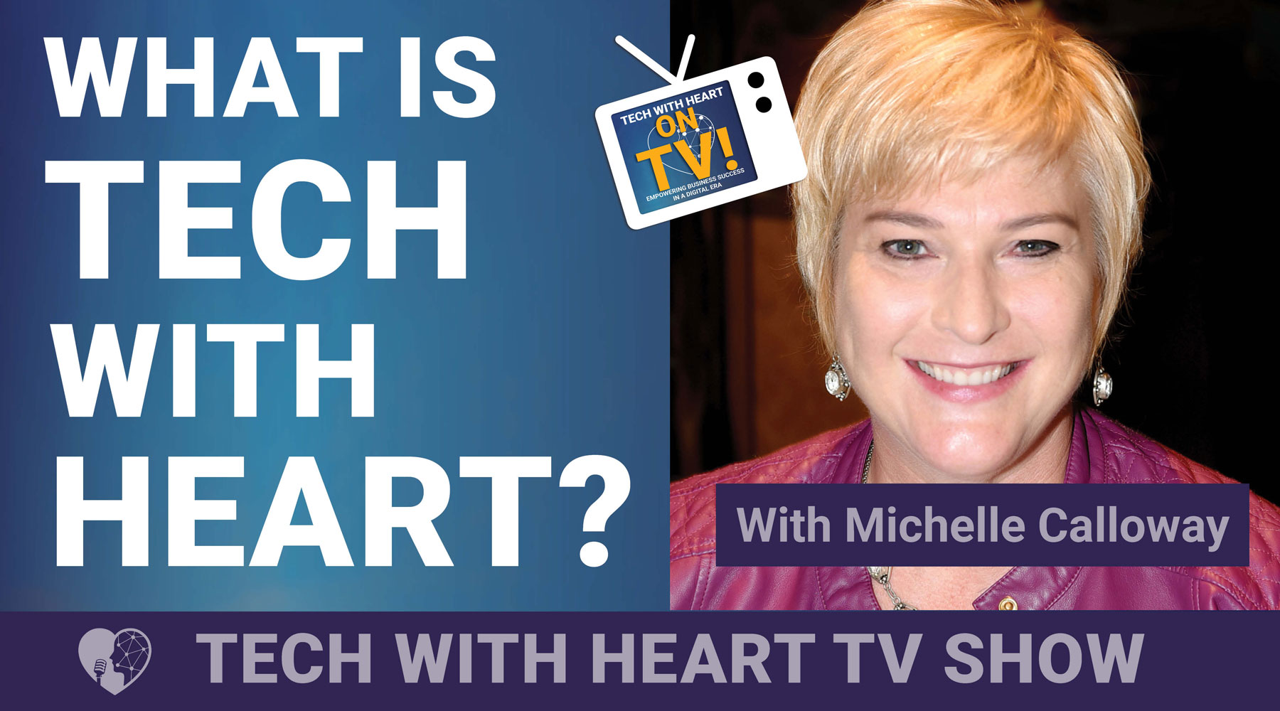 What is Tech With Heart?