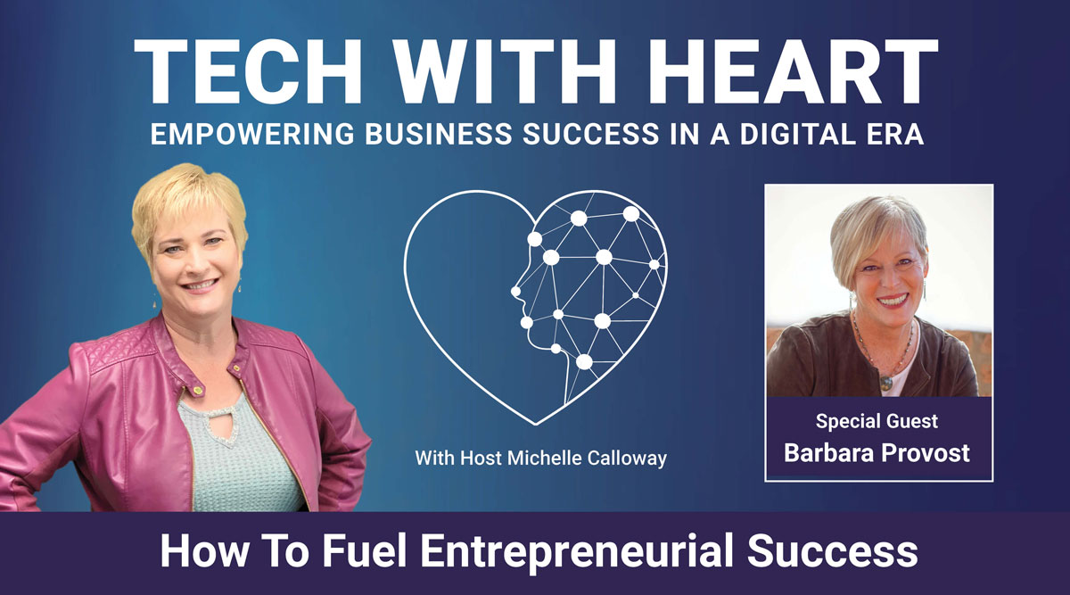 How To Fuel Entrepreneurial Success with Barbara Provost