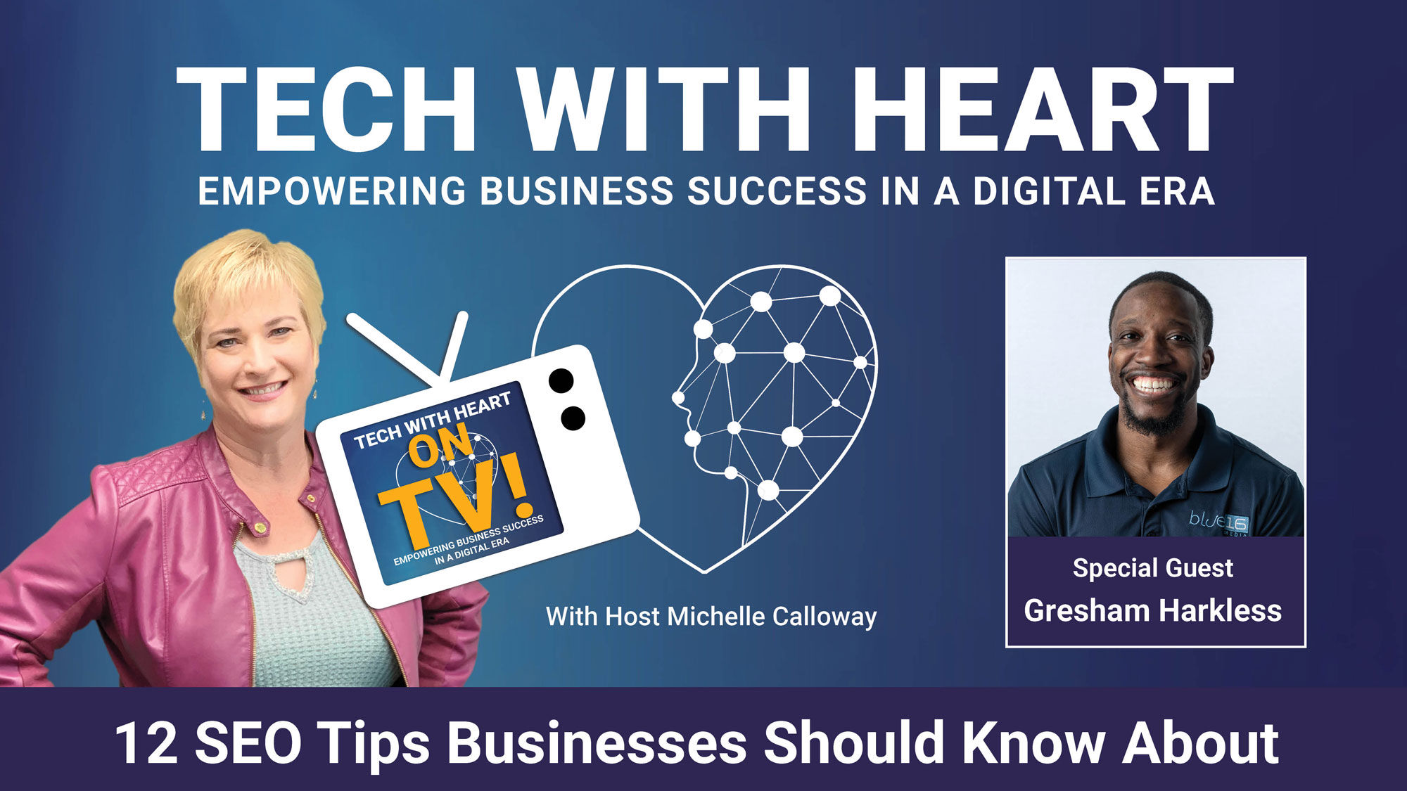 12 SEO Tips Businesses Should Know About - A Tech With Heart Interview with Gresham Harkless