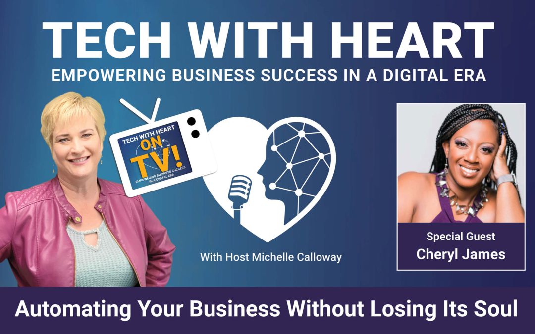 Automating Your Business Without Losing Its Soul with Cheryl James