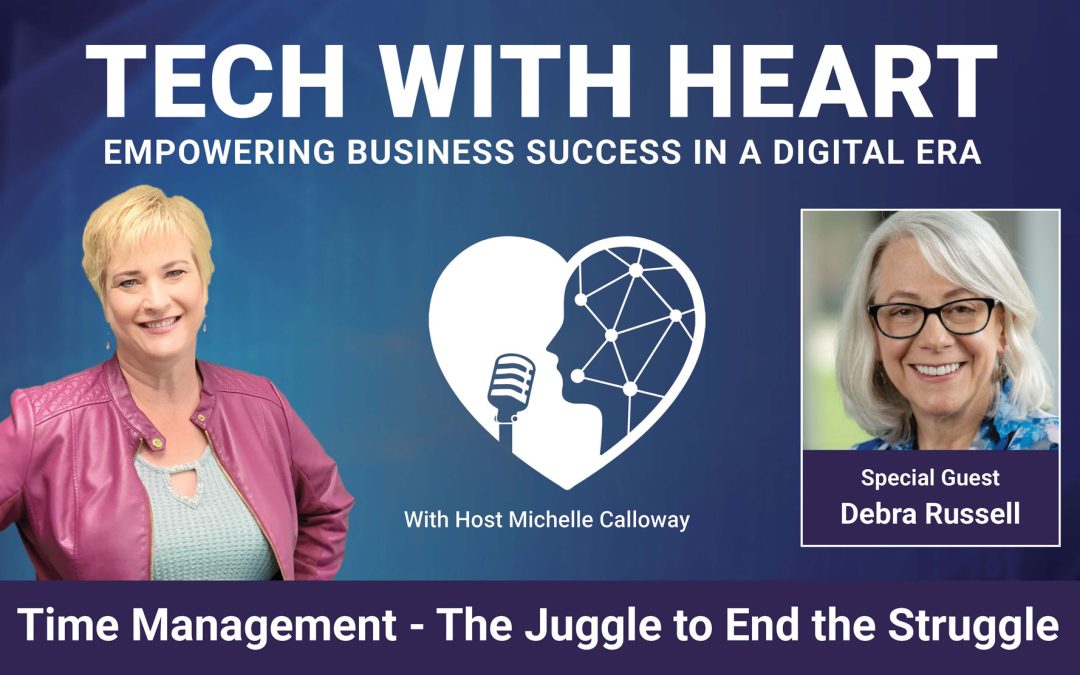 Time Management – The Juggle to End the Struggle with Debra Russell