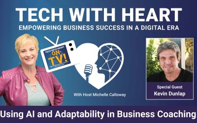 AI and Adaptability for Business Coaches – A Tech With Heart Interview with Kevin A. Dunlap