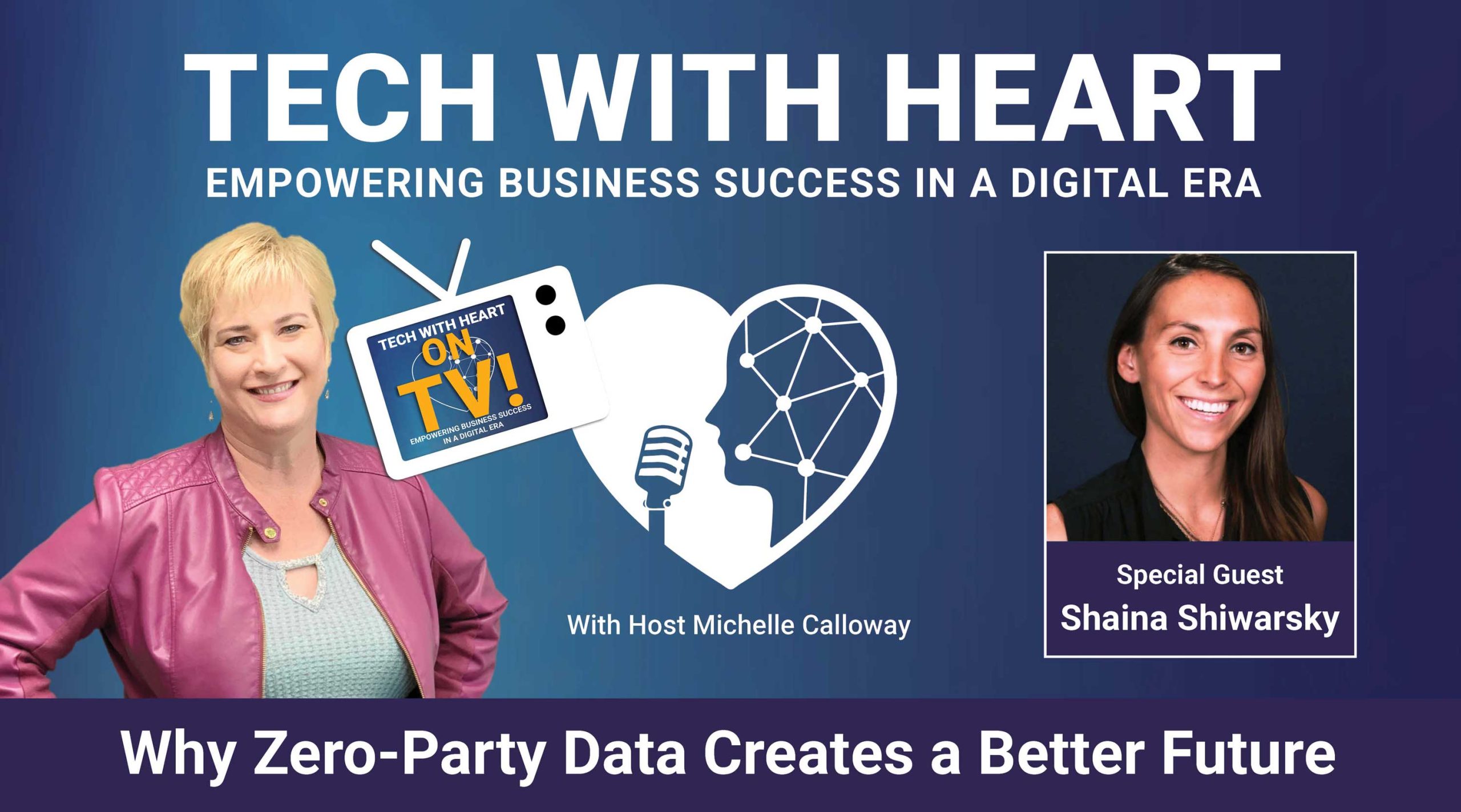 Shaina Shiwarsky - A Tech With Heart Interview