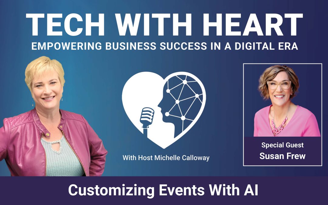 Customizing Events With AI – A Tech With Heart Interview With Susan Frew