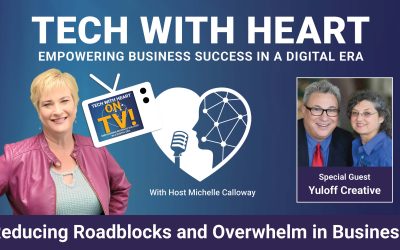 Reducing Roadblocks and Overwhelm in Business – A Tech With Heart Interview with Yuloff Creative